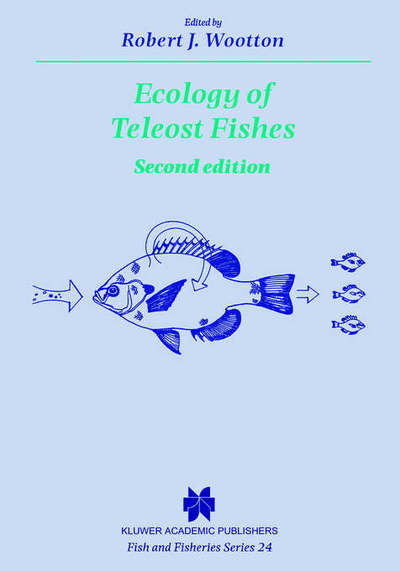 Ecology of Teleost Fishes - Fish & Fisheries Series - Robert J. Wootton - Książki - Chapman and Hall - 9780412642005 - 31 sierpnia 1999