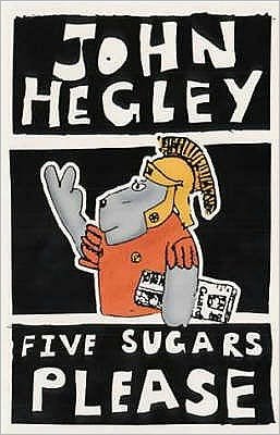 Cover for John Hegley · Five Sugars Please - Methuen humour / poetry (Taschenbuch) [New edition] (1999)