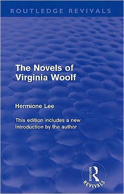 Cover for Lee, Hermione (Wolfson College, Oxford) · The Novels of Virginia Woolf (Routledge Revivals) - Routledge Revivals (Paperback Bog) (2010)