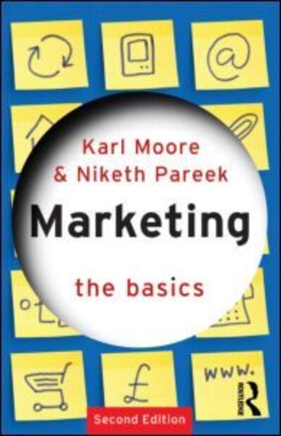 Cover for Moore, Karl (McGill University, Canada) · Marketing: The Basics - The Basics (Paperback Book) (2009)