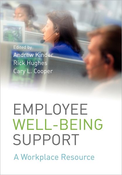 Employee Well-being Support: A Workplace Resource - A Kinder - Books - John Wiley & Sons Inc - 9780470059005 - March 14, 2008