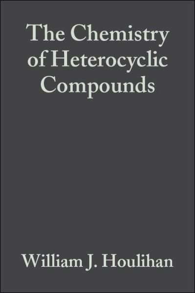 Indoles, Volume 25, Part 1 - Chemistry of Heterocyclic Compounds: A Series Of Monographs - WJ Houlihan - Boeken - John Wiley & Sons Inc - 9780471375005 - 27 juni 2007