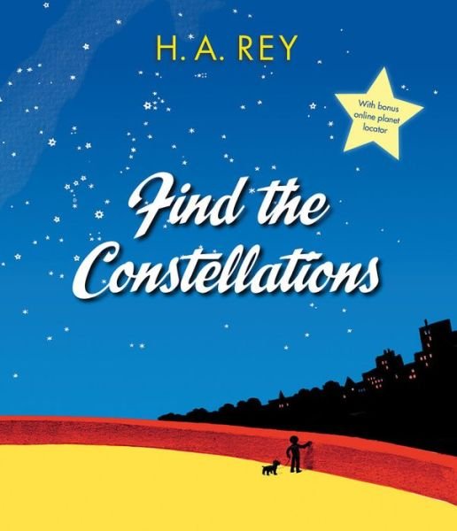 Cover for H. A. Rey · Find the Constellations (Hardcover bog) (2016)