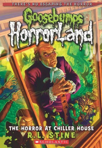 Cover for R.L. Stine · The Horror At Chiller House (Goosebumps Horrorland #19) - Goosebumps Horrorland (Paperback Book) [Reissue edition] (2011)