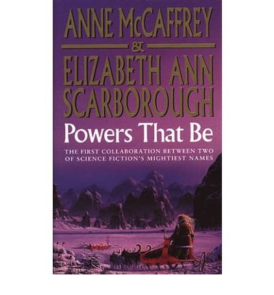 Cover for Anne McCaffrey · Powers That Be - The Petaybee Trilogy (Paperback Book) (2010)