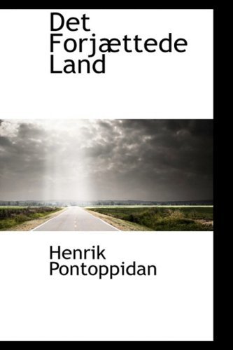 Det Forjættede Land - Henrik Pontoppidan - Books - BiblioLife - 9780559741005 - November 30, 2008