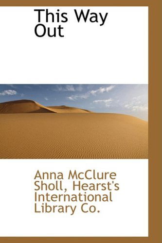 Cover for Anna Mcclure Sholl · This Way out (Hardcover Book) (2008)