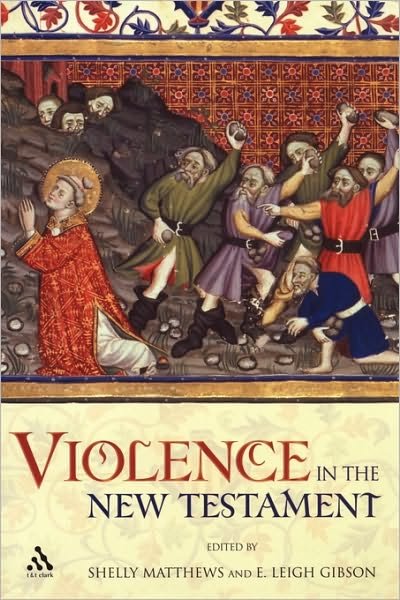 Violence in the New Testament - Matthews - Books - Bloomsbury Publishing PLC - 9780567025005 - May 1, 2005