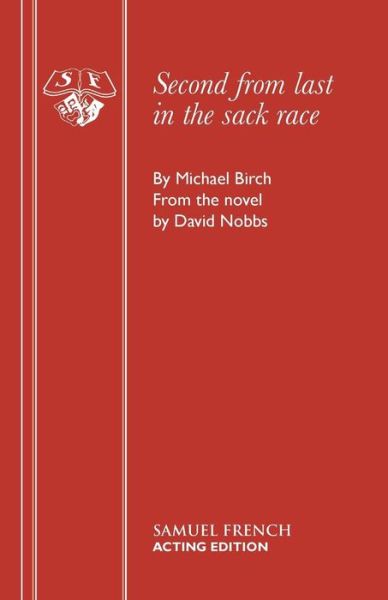 Cover for Michael Birch · Second from Last in the Sack Race (Play) - Acting Edition S. (Paperback Book) (1992)
