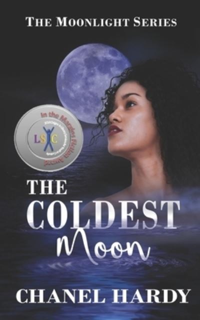 Cover for Chanel Hardy · The Coldest Moon - Moonlight (Paperback Book) (2018)