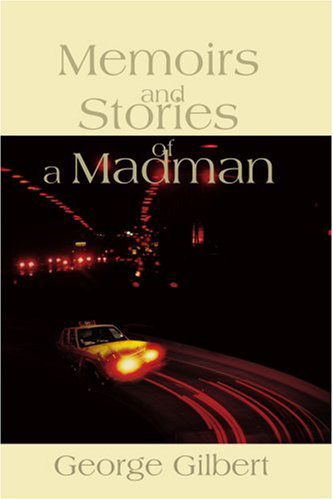 Cover for George Gilbert · Memoirs and Stories of a Madman (Paperback Book) (2000)