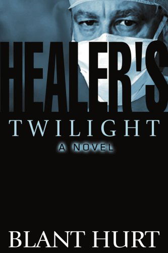 Cover for Blant Hurt · Healer's Twilight (Paperback Book) (2000)