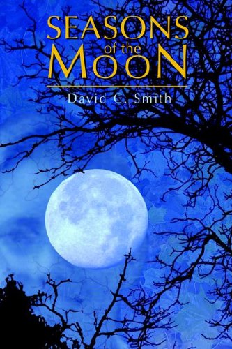 Cover for David Smith · Seasons of the Moon (Hardcover Book) (2005)