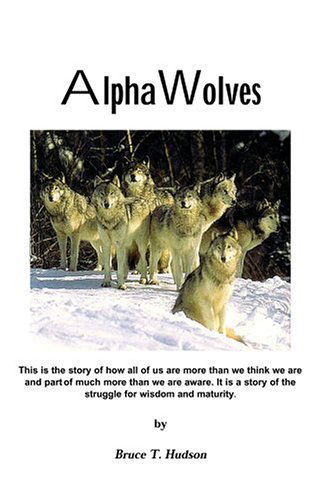 Cover for Bruce Hudson · Alpha Wolves (Hardcover Book) (2004)