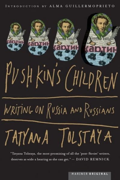 Cover for Tatyana Tolstaya · Pushkin's Children: Writing on Russia and Russians (Paperback Book) (2003)