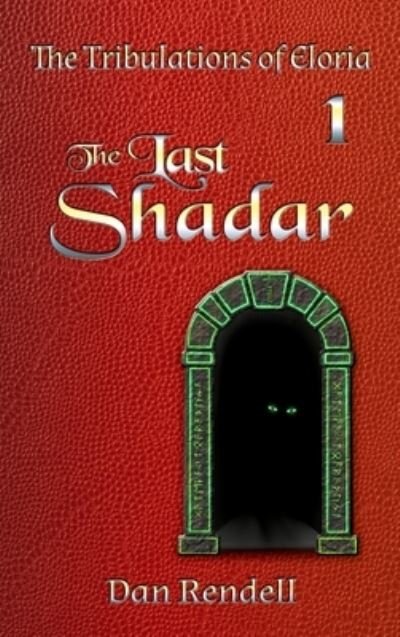 Cover for Dan Rendell · Last Shadar (matte Cover Hardback) (Book) (2023)