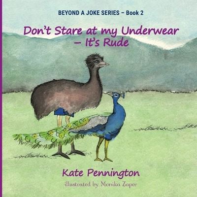 Cover for Kate Pennington · Don't Stare at My Underwear - It's Rude - Beyond a Joke (Paperback Book) (2019)