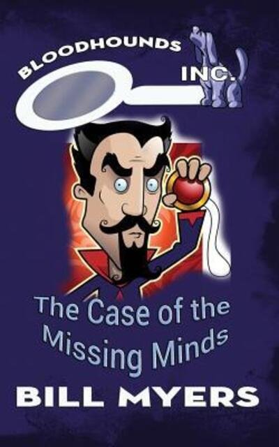 Cover for Bill Myers · The Case of the Missing Minds (Paperback Bog) (2015)