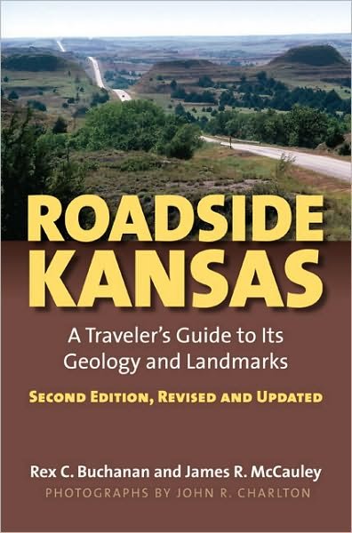 Cover for Rex C. Buchanan · Roadside Kansas: A Traveler's Guide to Its Geology and Landmarks (Pocketbok) [2 Revised edition] (2010)