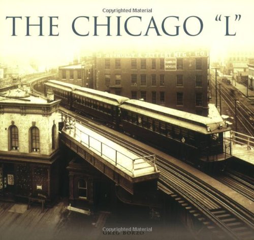 The Chicago "L" - Greg Borzo - Böcker - Arcadia Publishing - 9780738551005 - 30 maj 2007