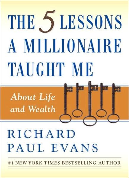 Cover for Richard Paul Evans · 5 Lessons A Millionaire Taught (Paperback Bog) [First edition] (2006)