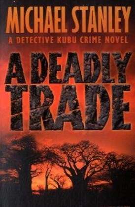 Cover for Michael Stanley · A Deadly Trade (Paperback Book) (2010)