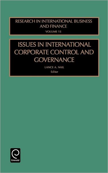 Cover for Nail · Issues in International Corporate Control and Governance - Research in International Business and Finance (Hardcover Book) (2001)