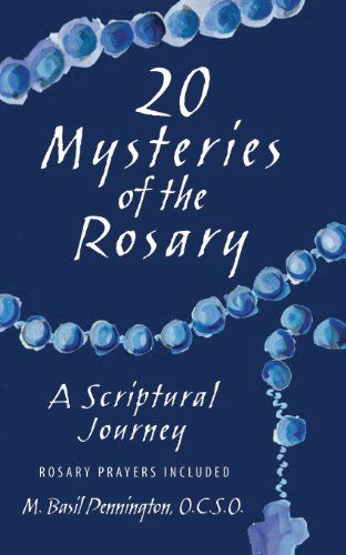 Cover for M. Pennington O.c.s.o. · 20 Mysteries of the Rosary: a Scriptural Journey (Paperback Book) (2003)