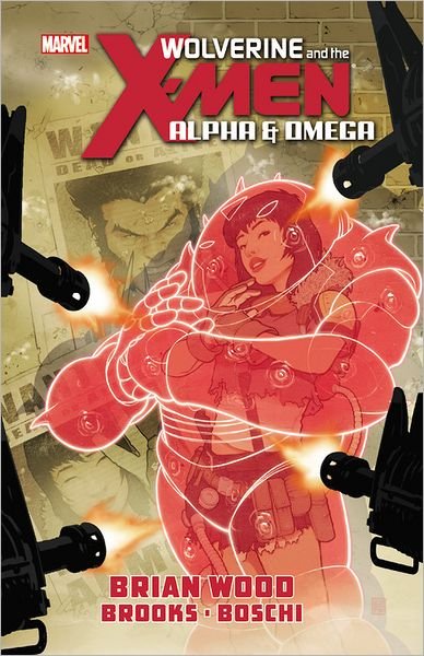 Cover for Brian Wood · Wolverine And The X-men: Alpha &amp; Omega (Hardcover Book) (2012)