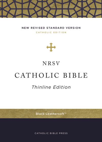 Cover for Catholic Bible Press · NRSV, Catholic Bible, Thinline Edition, Leathersoft, Black, Comfort Print: Holy Bible (Leather Book) (2020)