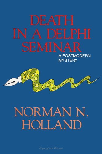 Cover for Norman N. Holland · Death in a Delphi Seminar: a Postmodern Mystery (S U N Y Series, Margins of Literature) (Suny Series, the Margins of Literature) (Paperback Book) (1995)