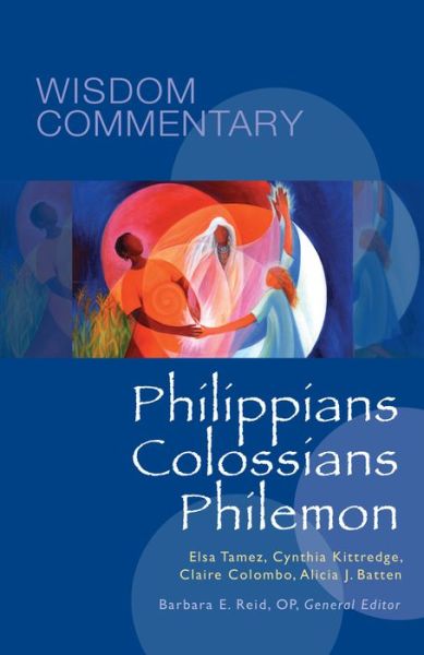 Cover for Elsa Tamez · Philippians, Colossians, Philemon - Wisdom Commentary Series (Hardcover Book) (2017)