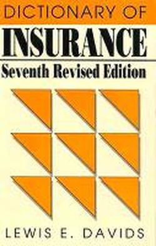 Cover for Lewis E. Davids · Dictionary of Insurance (Paperback Book) [Seventh edition] (1990)