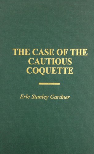 Cover for Erle Stanley Gardner · Case of the Cautious Coquette (Hardcover Book) (1976)