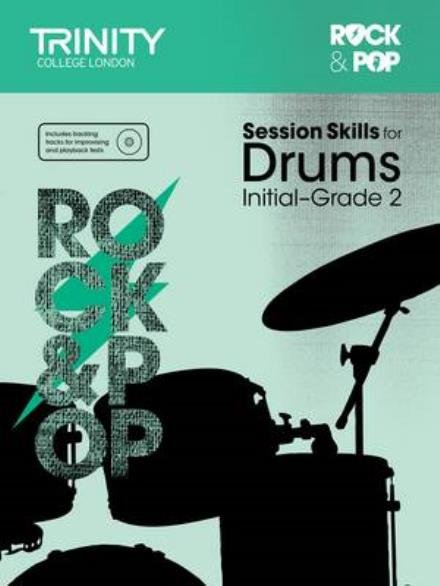 Cover for Trinity College London · Session Skills for Drums Initial-Grade 2 (Sheet music) (2015)