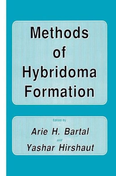 Cover for Bartal · Methods of Hybridoma Formation - Contemporary Biomedicine (Innbunden bok) [1987 edition] (1987)