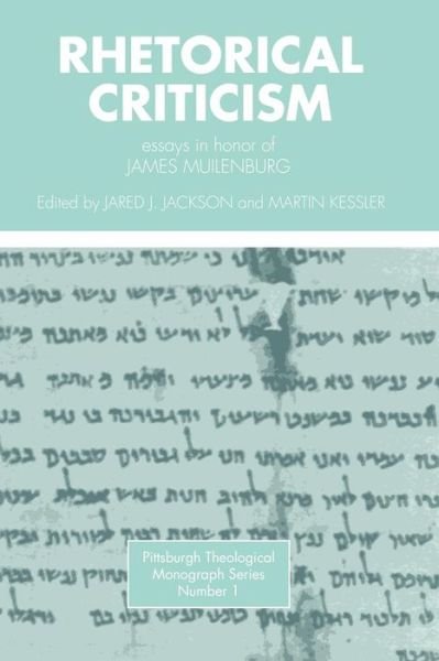Cover for Jared J. Jackson · Rhetorical Criticism: Essays in Honor of James Muilenburg (Pittsburgh Theological Monograph Series) (Paperback Book) (1974)