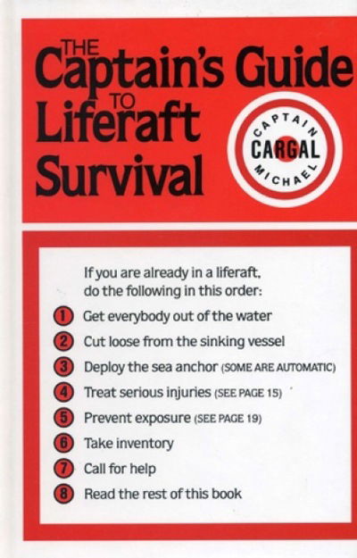 Cover for Michael Cargal · The Captains' Guide to Liferaft Survival (Hardcover Book) (1998)