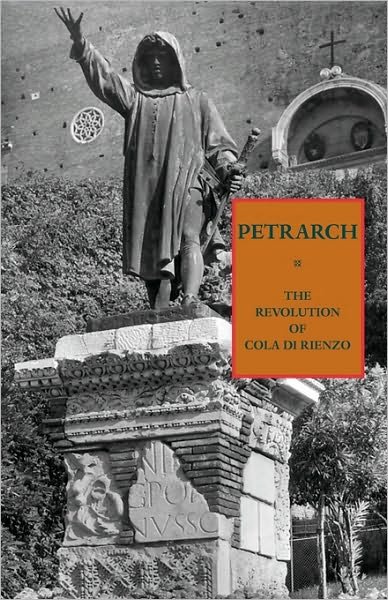 Cover for Professor Francesco Petrarca · The Revolution of Cola Di Rienzo (Paperback Book) [3rd edition] (2010)