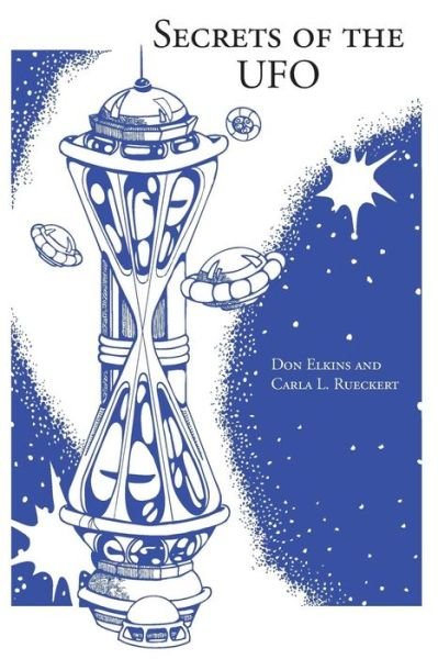 Cover for Carla Rueckert · Secrets of the Ufo (Pocketbok) [1st edition] (2014)