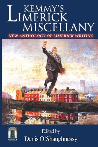 Cover for Denis O'Shaughnessy · Kemmy's Limerick Miscellany (Paperback Book) (2009)