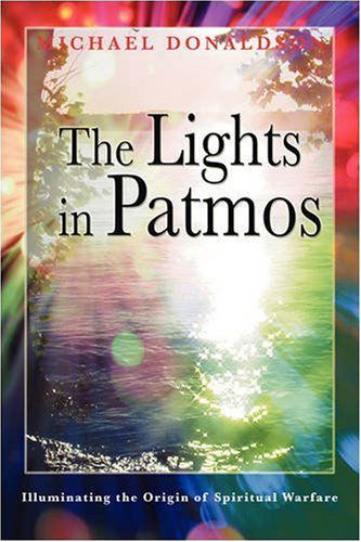 Cover for Michael Donaldson · The Lights in Patmos (Paperback Book) (2008)