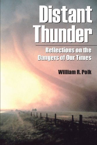 Cover for William R. Polk · Distant Thunder: Reflections on the Dangers of Our Times (Volume 1) (Paperback Bog) (2013)