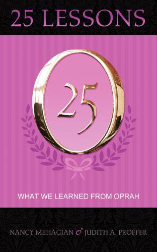 Cover for Judith A. Proffer · 25 Lessons What We Learned from Oprah (Paperback Book) (2011)