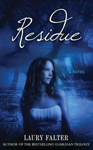 Cover for Laury Falter · Residue (Residue #1) (Residue Series) (Volume 1) (Paperback Book) (2013)