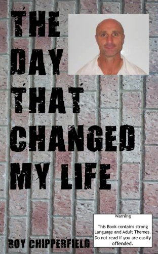 Cover for Roy Chipperfield · The Day That Changed My Life (Paperback Book) [Large Print edition] (2013)