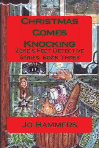 Cover for Jo Hammers · Christmas Comes Knocking (Zeek's Feet Detective Agency) (Volume 3) (Paperback Book) (2013)