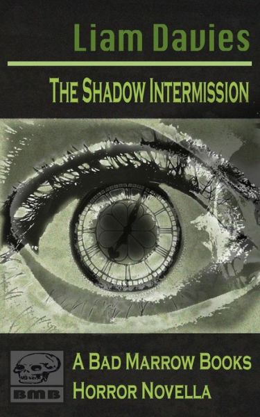 Cover for Liam Davies · The Shadow Intermission: an Urban Horror Novella (Paperback Book) (2015)