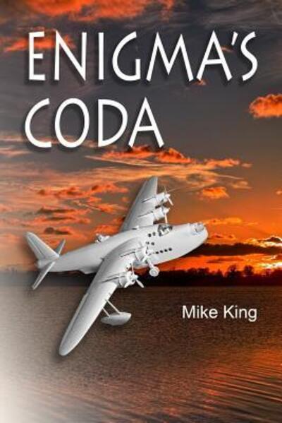 Cover for Mike King · Enigma's Coda (Paperback Book) (2016)