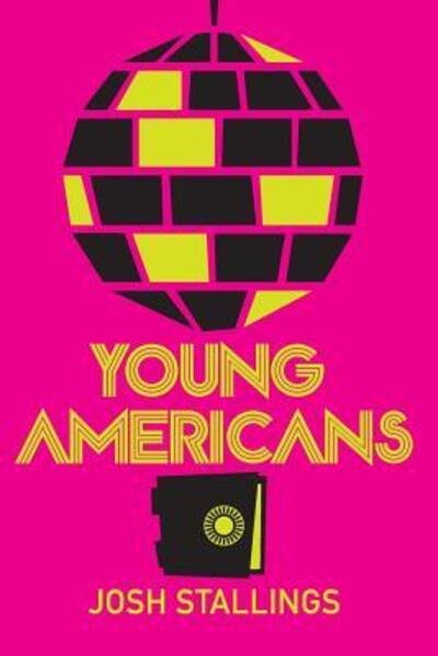 Josh Stallings · Young Americans (Book) (2015)
